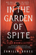 In the Garden of Spite by Camilla Bruce