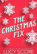 The Christmas Fix by Lucy Score
