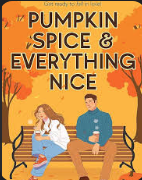Pumpkin Spice & Everything Nice